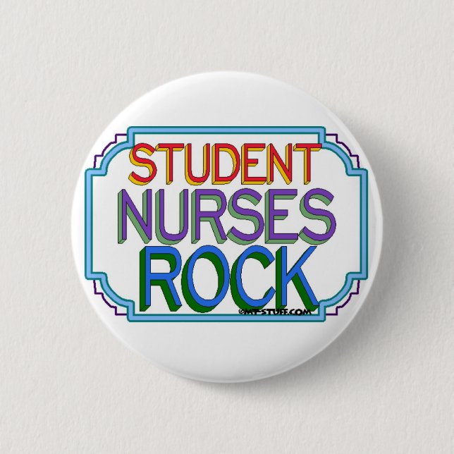 Student Nurses Rock 6 Cm Round Badge (Front)