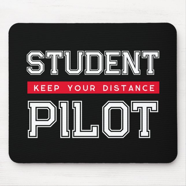 Student Pilot Warning Sign Mouse Pad (Front)