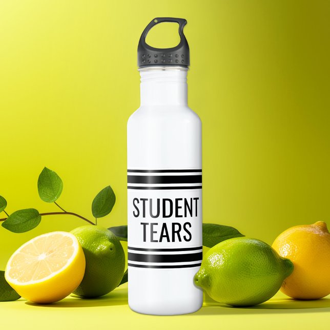 Student Tears - Funny Teacher Classroom Decor 710 Ml Water Bottle (Personalized water bottle - funny student tears)