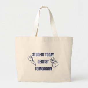 Student Today Dentist Tomorrow Tote Bag
