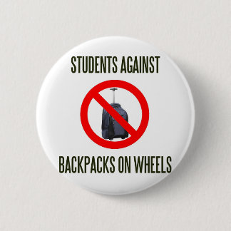 Students Against Backpacks on Wheels 6 Cm Round Badge