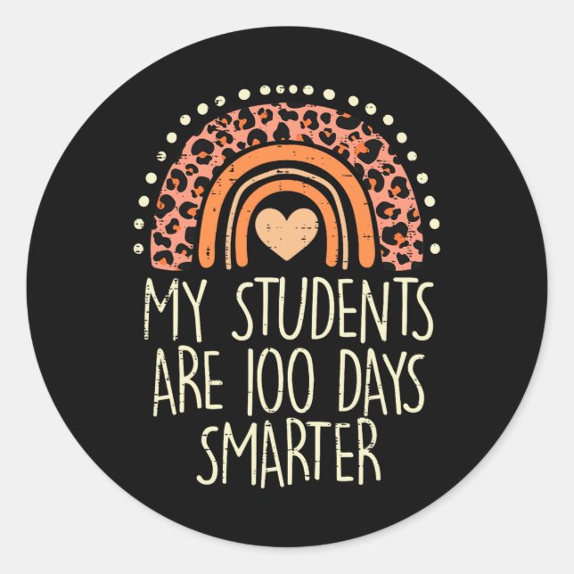 Students Are 100 Days Smarter 100th Day Of School  Classic Round Sticker (Front)
