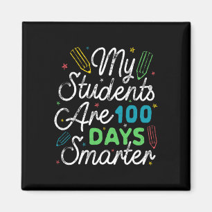 Students Are 100 Days Smarter Kids Student Teacher Magnet