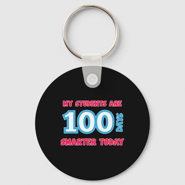 Students Are 100 Days Smarter Today  Key Ring (Front)