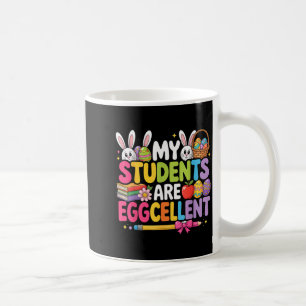 Students are eggcellent funny teacher easter coffee mug