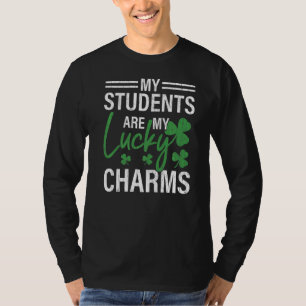 Students Are My Lucky Charms Fun Saint Patricks Da T-Shirt