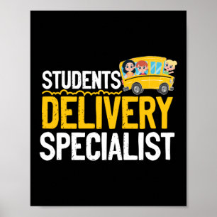 Students Delivery Specialist School Bus Driver Poster