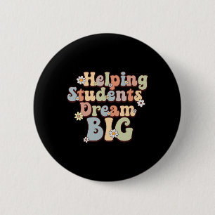 Students Dream Big School Counsellor Week Boho Flo 6 Cm Round Badge