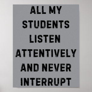 Students Listen Attentively Teacher White Lie Poster