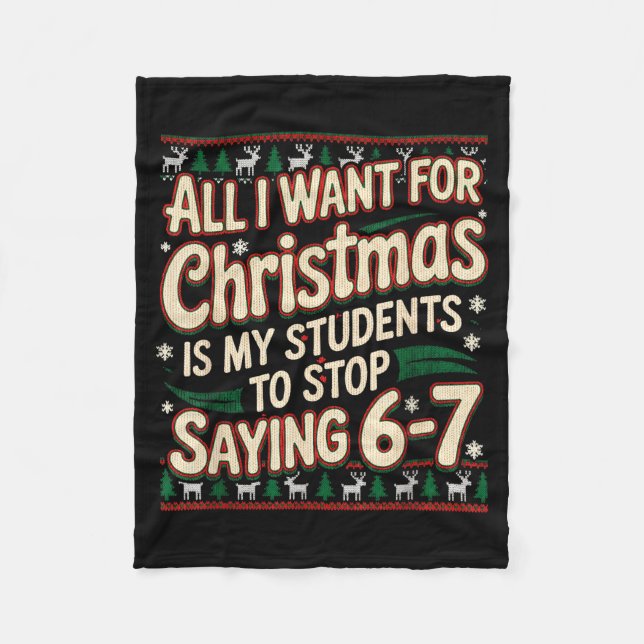 Students Saying 67 Christmas Teacher Ugly Christma Fleece Blanket (Front)