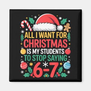 Students Saying 67 Meme Six Seven Funny Christmas  Magnet