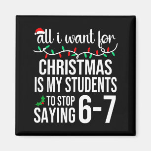 Students Saying 67 Six Seven Funny Meme Teacher Ch Magnet