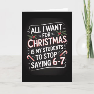 Students Saying 6-7 67 Six Seven Funny Teacher Chr Card