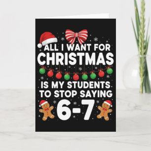Students Saying 6-7 67 Six Seven Funny Teacher Chr Card