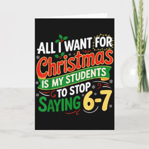 Students Saying 6-7 67 Six Seven Funny Teacher Chr Card