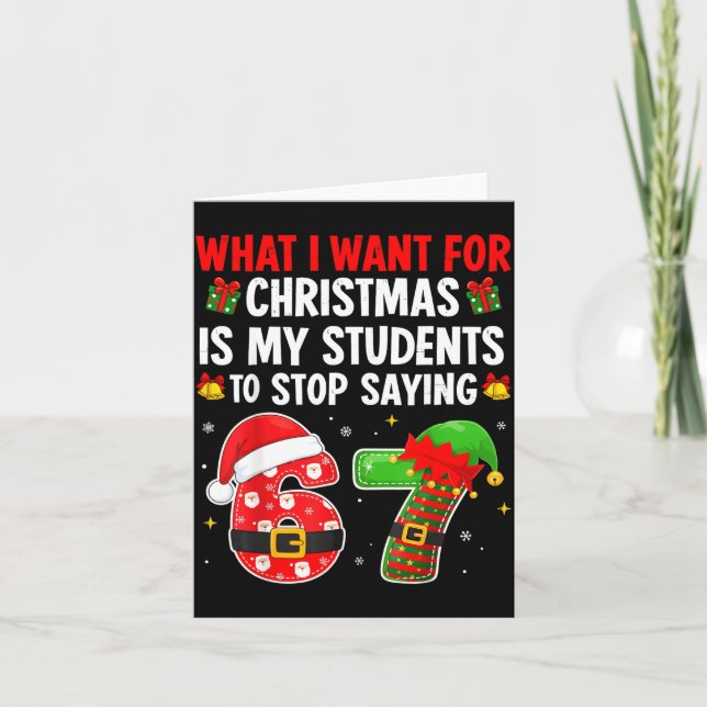 Students Saying 6-7 67 Six Seven Funny Teacher Chr Card (Front)