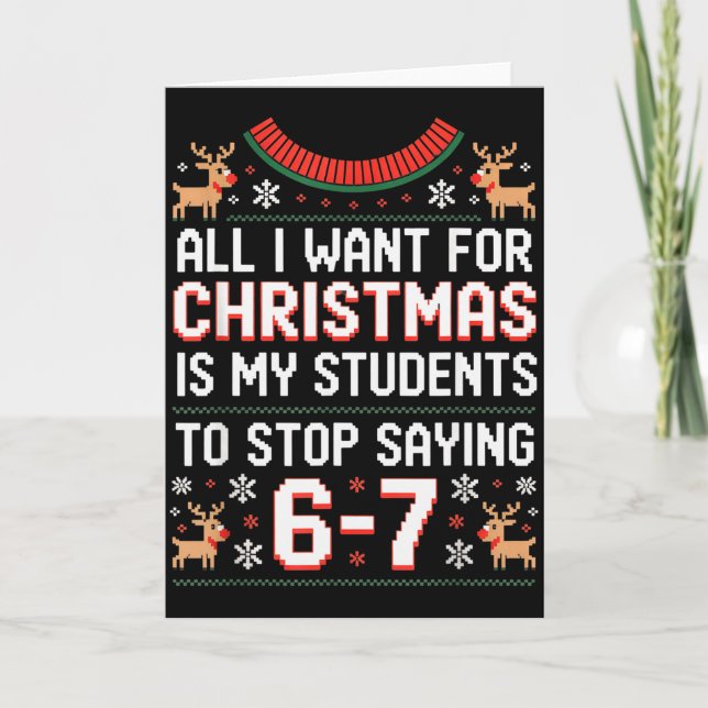 Students Saying 6-7 67 Six Seven Funny Teacher Chr Card (Front)