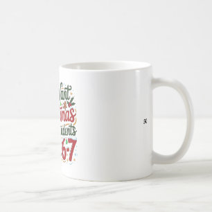 Students Saying 6-7 67 Six Seven Funny Teacher Chr Coffee Mug