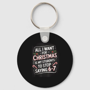 Students Saying 6-7 67 Six Seven Funny Teacher Chr Key Ring