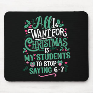 Students Saying 6-7 67 Six Seven Teacher Funny Chr Mouse Pad
