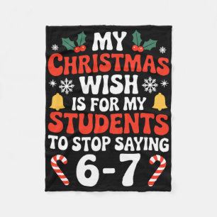 Students Saying 6-7 Six Seven Funny Teacher Christ Fleece Blanket
