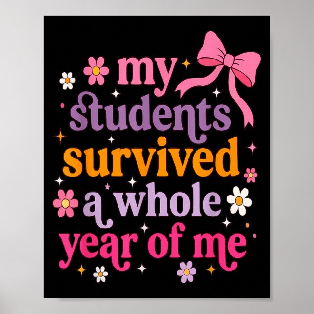 Students Survived A Whole Year Of Coquette Bow Poster (Front)
