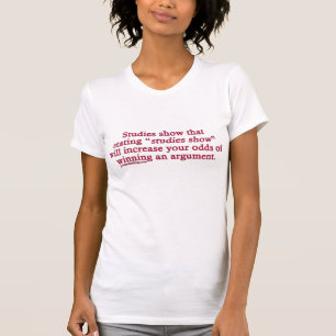 studies show T-Shirt