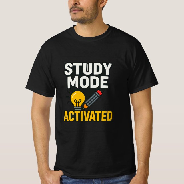 Study Mode Activated • Student & Teacher  T-Shirt (Front)