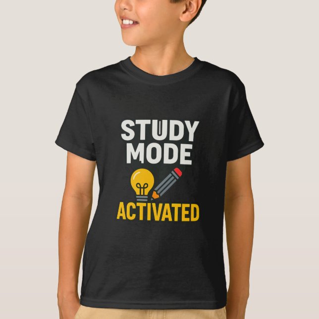 Study Mode Activated • Student & Teacher  T-Shirt (Front)