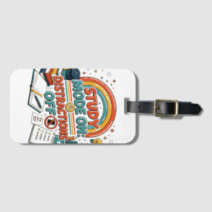 Study Mode On Distractions Off Luggage Tag