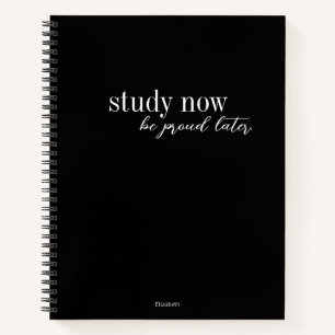 Study Now Be Proud Later Retro Modern Black White Notebook