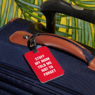 Stuff My Mum Told Me Not To Forget Photo Monogram Luggage Tag