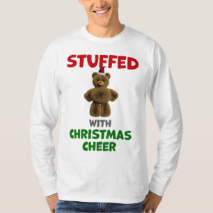 Stuffed With Christmas Cheer Teddy Bear Design T-Shirt