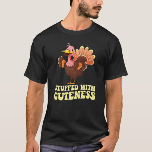 Stuffed With Cuteness Thanksgiving Turkey Day Gro T-Shirt