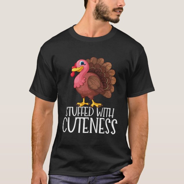 Stuffed With Cuteness Thanksgiving Turkey Girl T-Shirt (Front)