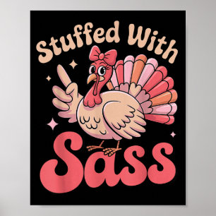 Stuffed With S Turkey Cute Nk Coquette Thanksgivin Poster