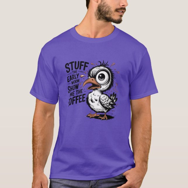 Stuffhe Early worm show me friends T-Shirt (Front)