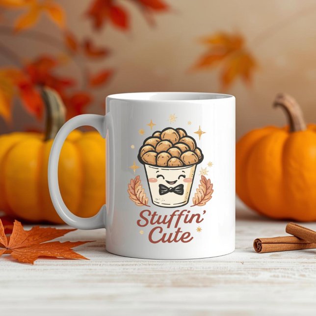 Stuffin’ Cute - Funny Thanksgiving Stuffing Pun  Coffee Mug (Creator Uploaded)