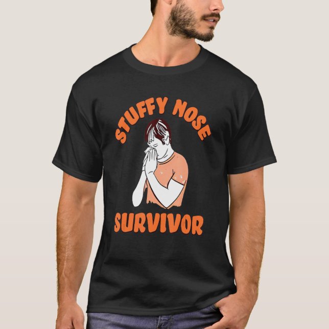 Stuffy Nose Survivor Winter Cold Humour Flu T-Shirt (Front)