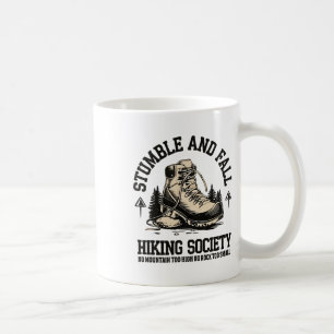 Stumble And Fall Hiking Society 2 Coffee Mug