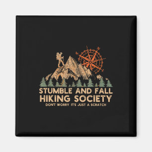 Stumble And Fall Hiking Society Don't Worry _4 Magnet
