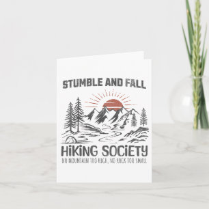 Stumble And Fall Hiking Society No Mountain Too Hi Card