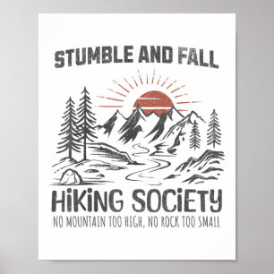 Stumble And Fall Hiking Society No Mountain Too Hi Poster
