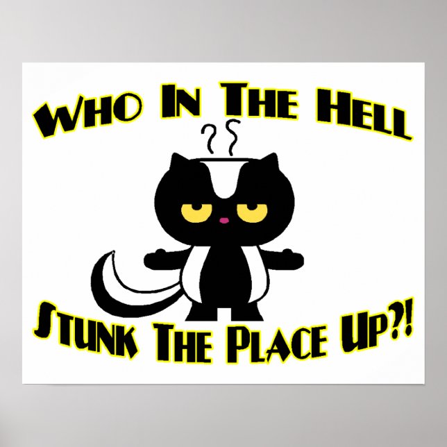 Stunk The Place Up Skunk Poster (Front)