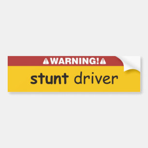 stunt driver bumper sticker