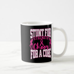 Stunt For Strength Breast Cancer Awareness Coffee Mug