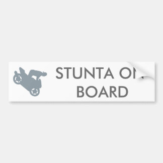 STUNTA ON BOARD BUMPER STICKER
