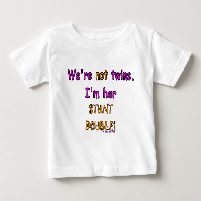 StuntDouble2 Baby T-Shirt (Front)