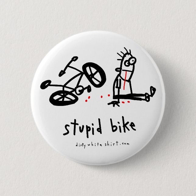 Stupid Bike 6 Cm Round Badge (Front)