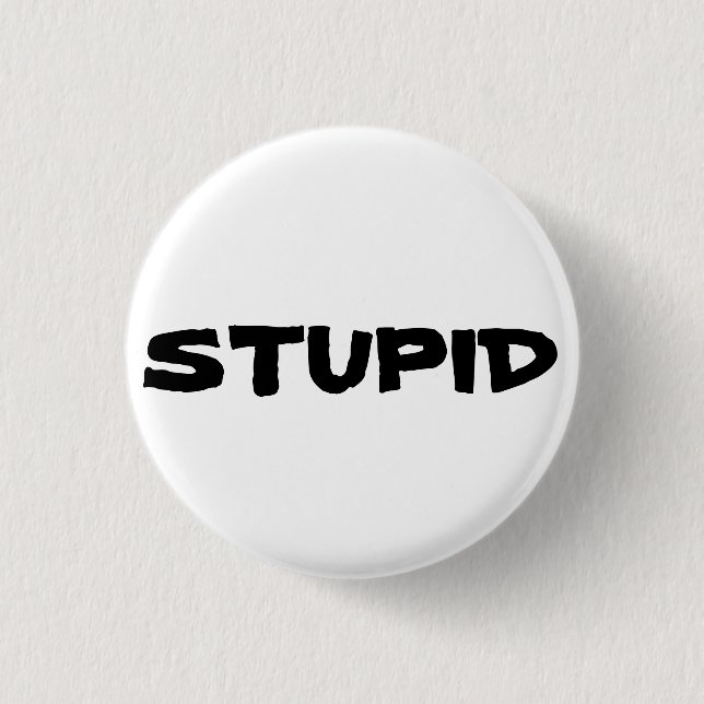 STUPID button (Front)